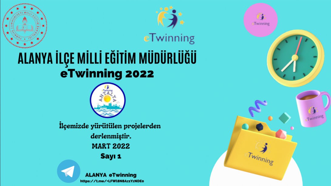 İlçe Milli Eğitim Müdürlüğü eTwinning Bülteni - Mart 2022 Sayı-1