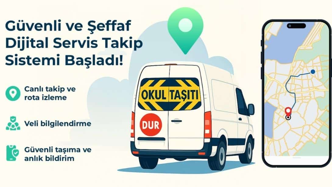 TAŞIMALI EĞİTİM HİZMETİNDE DİJİTAL TAKİP DÖNEMİ BAŞLADI
